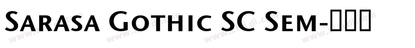Sarasa Gothic SC Sem字体转换
